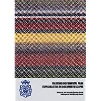 Falsedad documental para especialistas en documentoscopia
